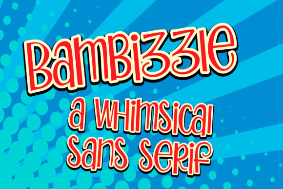 Bambizzle Font Review: A Whimsical Sans Serif for Playful Brands