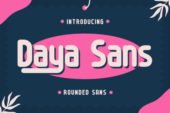 Daya Sans: The Modern Typeface for Clear Campaigns