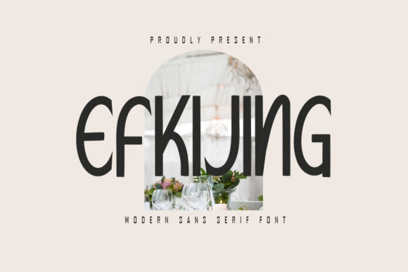 Efkijing: The Modern Sans Serif Font for Sharp Brand Identity